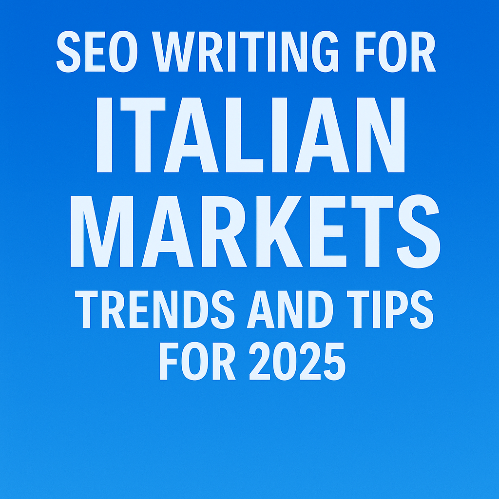 Italian Markets: SEO Writing for Trends and Tips for 2025 blog header
